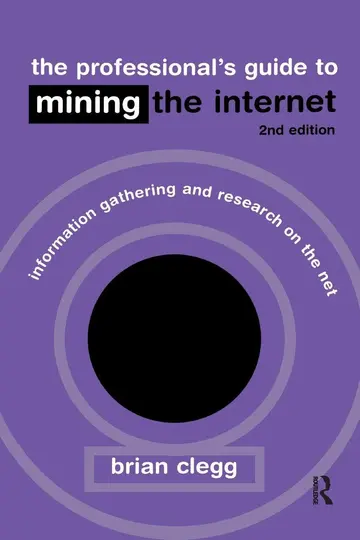 Cover of The Professional's Guide to Mining the Internet