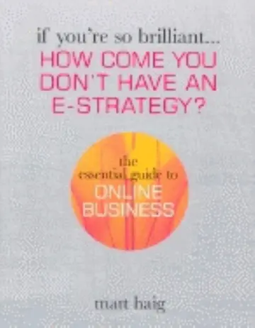 Cover of How Come You Don't Have an E-business Strategy?