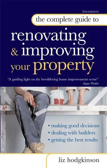 Cover of The Complete Guide to Renovating and Improving Your Property