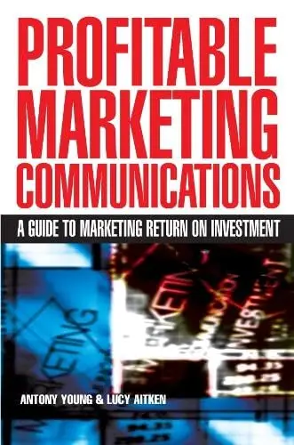 Cover of Profitable Marketing Communications