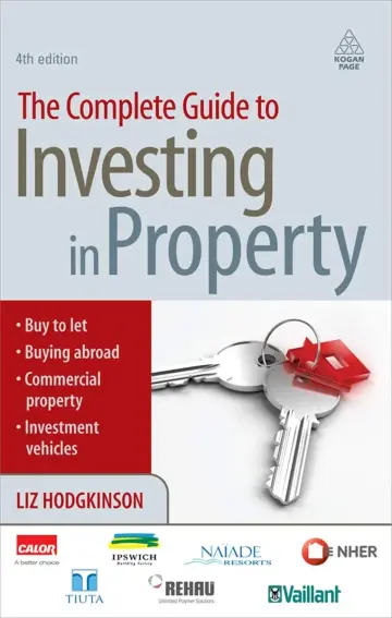 Cover of The Complete Guide to Investing in Property