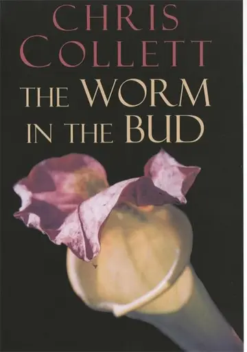 Cover of The Worm in the Bud