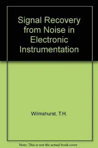Cover of Signal Recovery from Noise in Electronic Instrumentation