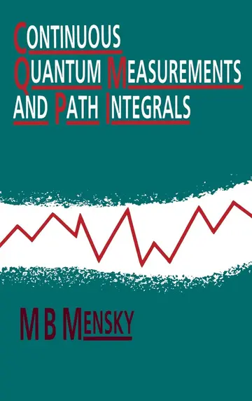 Cover of Continuous Quantum Measurements and Path Integrals