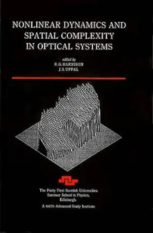 Cover of Nonlinear Dynamics and Spatial Complexity in Optical Systems