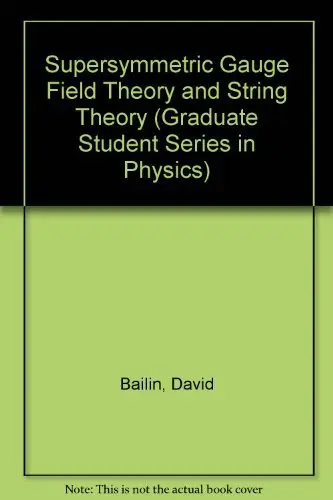 Cover of Supersymmetric Gauge Field Theory and String Theory
