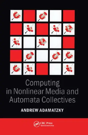 Cover of Computing in Nonlinear Media and Automata Collectives