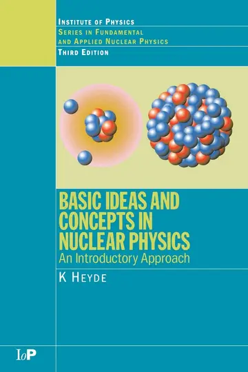Cover of Basic Ideas and Concepts in Nuclear Physics