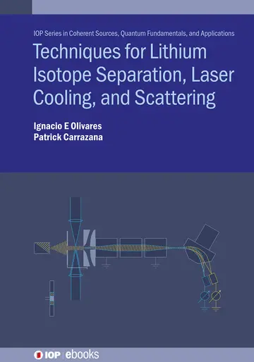 Cover of Techniques for Lithium Isotope Separation, Laser Cooling, and Scattering
