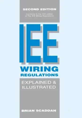 Cover of The IEE Wiring Regulations Explained and Illustrated