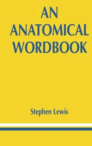 Cover of An Anatomical Word Book