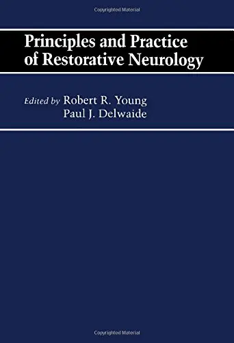 Cover of Principles and Practice of Restorative Neurology