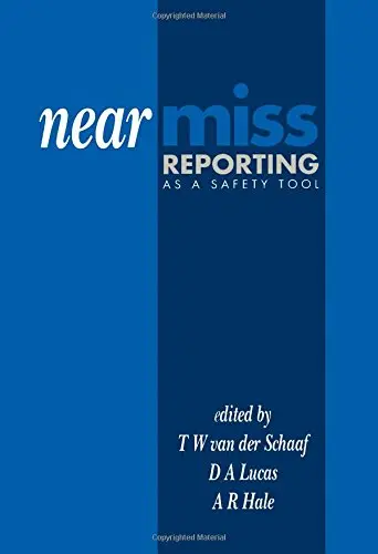 Cover of Near Miss Reporting as a Safety Tool