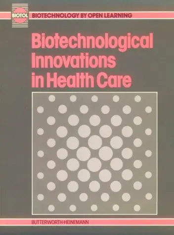 Cover of Biotechnological Innovations in Health Care