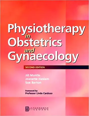 Cover of Physiotherapy in Obstetrics and Gynaecology 2Ed