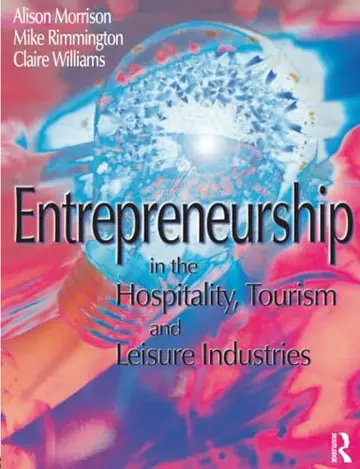 Cover of Entrepreneurship in the Hospitality, Tourism and Leisure Industries