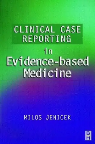 Cover of Clinical Case Reporting in Evidence-Based Medicine