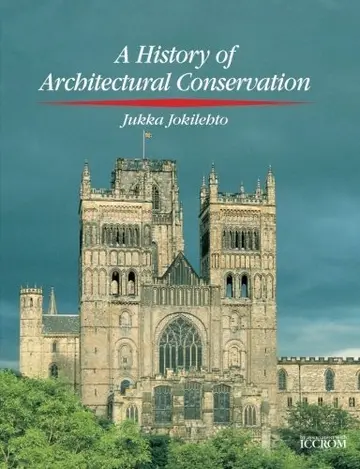 Cover of A History of Architectural Conservation
