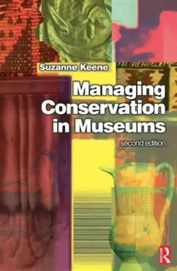 Cover of Managing Conservation in Museums