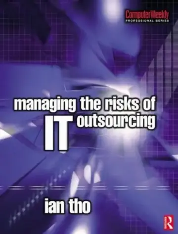 Cover of Managing the Risks of IT Outsourcing