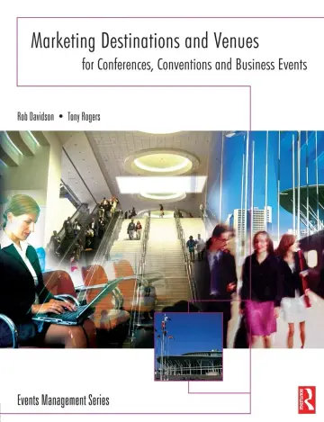 Cover of Marketing Destinations and Venues for Conferences, Conventions and Business Events