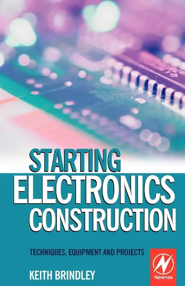 Cover of Starting Electronics Construction Techniques Equipment and Projects