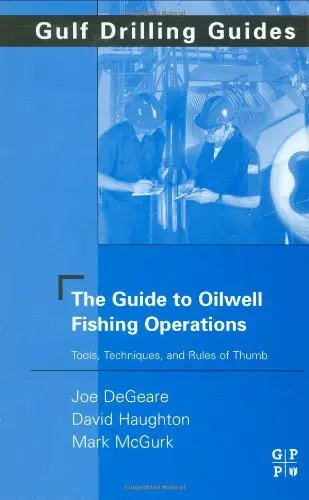 Cover of The Guide to Oilwell Fishing Operations