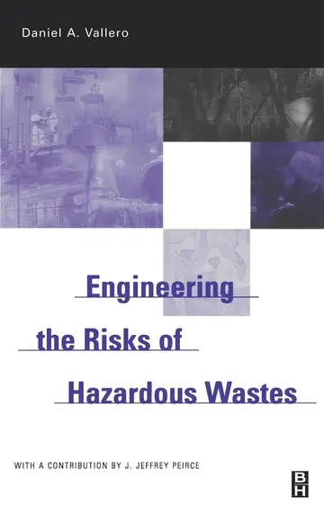 Cover of Engineering the Risks of Hazardous Wastes