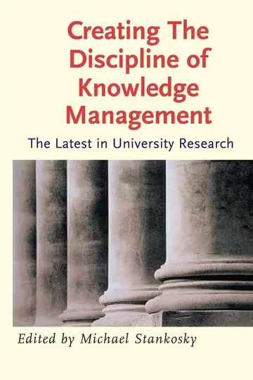 Cover of Creating the Discipline of Knowledge Management