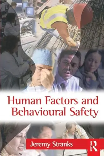 Cover of Human Factors and Behavioural Safety