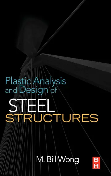 Cover of Plastic Analysis and Design of Steel Structures