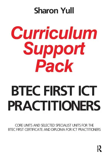 Cover of BTEC First ICT Practitioners Curriculum Support Pack