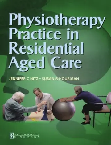 Cover of Physiotherapy Practice in Residential Aged Care