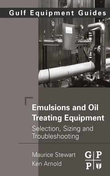 Cover of Emulsions and Oil Treating Equipment