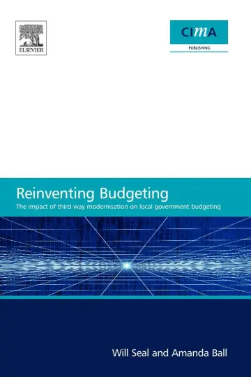 Cover of The Impact of Local Government Modernisation Policies on Local Budgeting-CIMA Research Report
