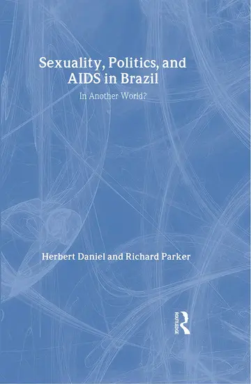 Cover of Sexuality, Politics and AIDS in Brazil