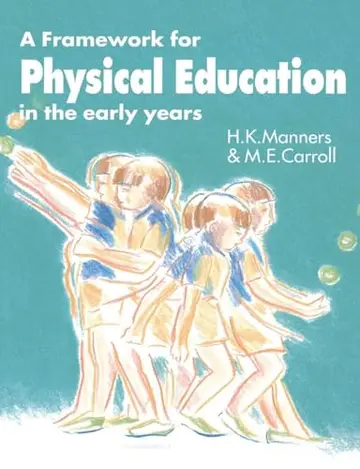 Cover of A Framework for Physical Education in the Early Years