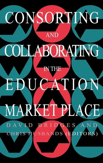 Cover of Consorting and Collaborating in the Education Market Place
