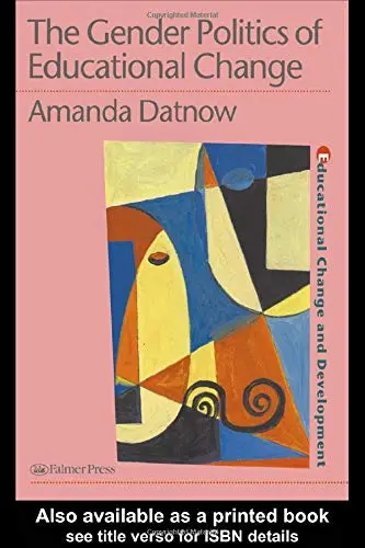 Cover of The Gender Politics of Educational Change