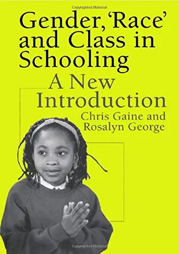 Cover of Gender, 'Race' and Class in Schooling