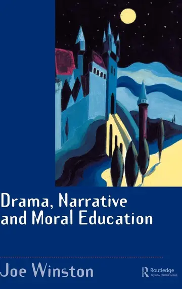 Cover of Drama, Narrative and Moral Education