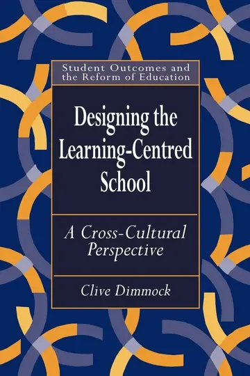 Cover of Designing the Learning-Centred School
