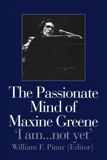Cover of The Passionate Mind of Maxine Greene