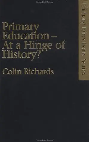 Cover of Primary Education at a Hinge of History