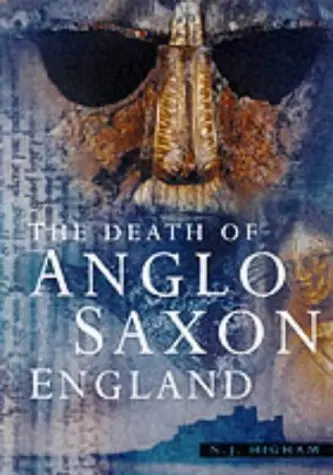 Cover of The Death of Anglo-Saxon England