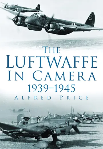 Cover of The Luftwaffe in Camera, 1939-1945