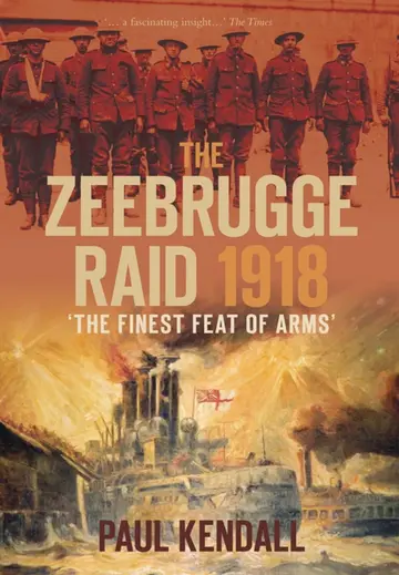 Cover of The Zeebrugge Raid 1918