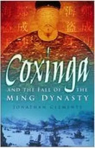 Cover of Coxinga and the Fall of the Ming Dynasty