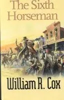 Cover of The Sixth Horseman