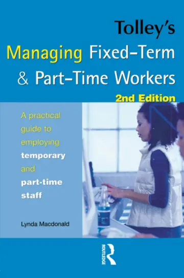 Cover of Tolley'S Managing Fixed-Term & Part-Time Workers, Second Edition